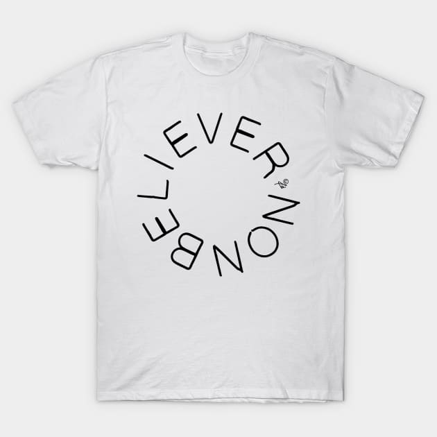 Nonbeliever circle T-Shirt by TaizTeez